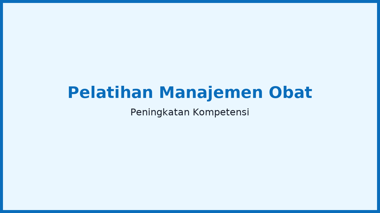 Pelatihan Manajemen Obat